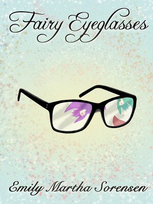 cover image of Fairy Eyeglasses